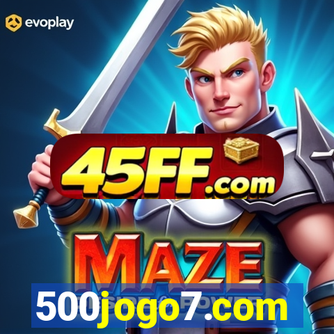 500jogo7.com