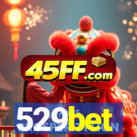 529bet