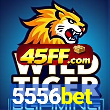 5556bet