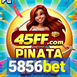 5856bet