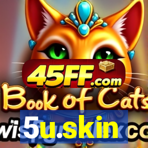 5u.skin