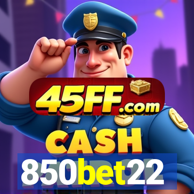 850bet22