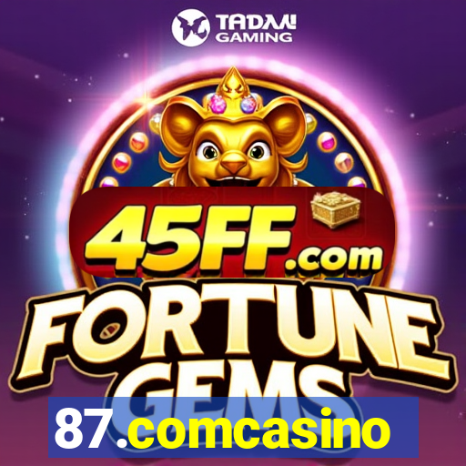 87.comcasino