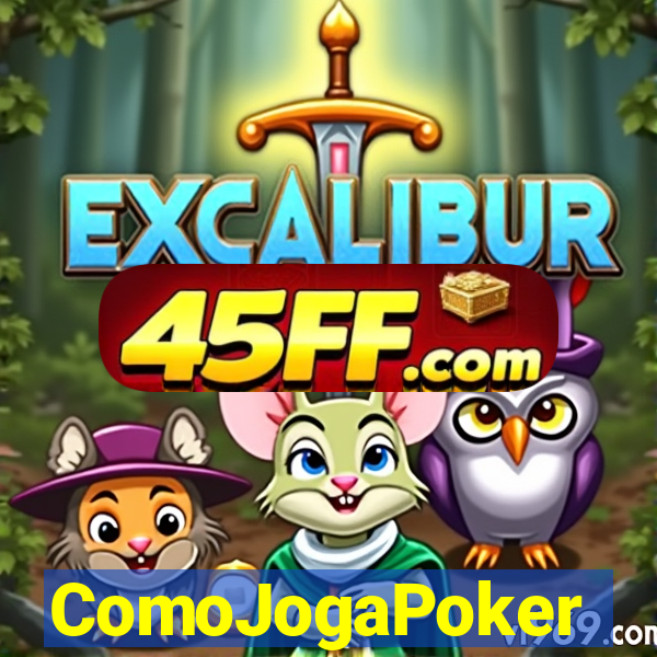ComoJogaPoker
