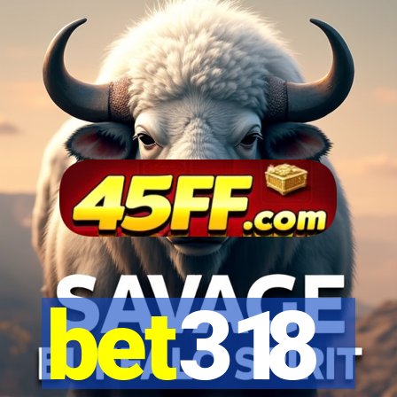 bet318