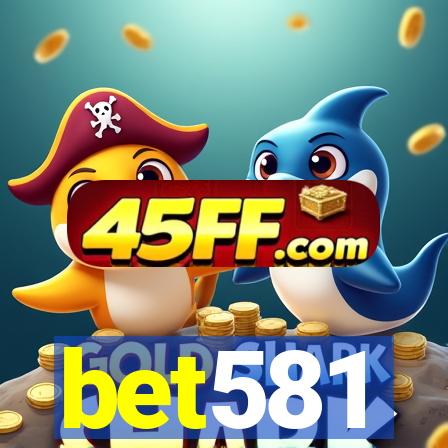 bet581