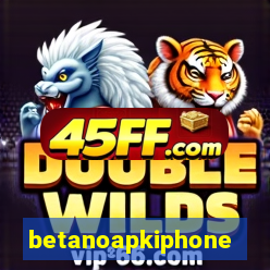 betanoapkiphone
