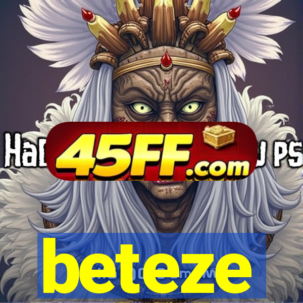 beteze