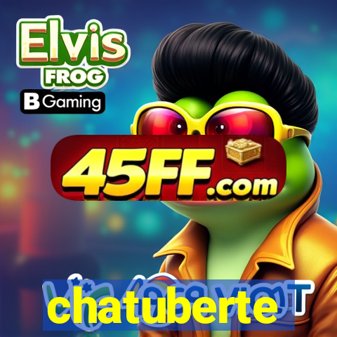 chatuberte