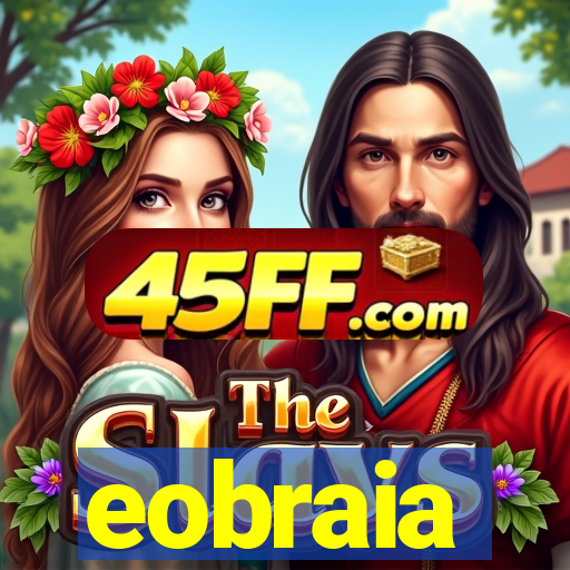 eobraia