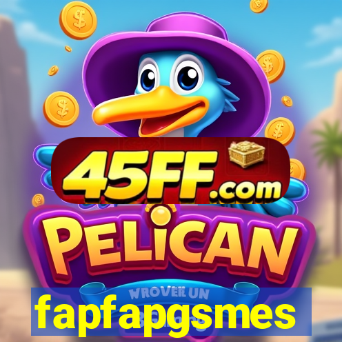 fapfapgsmes