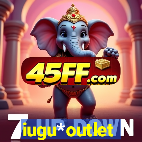 iugu*outlet