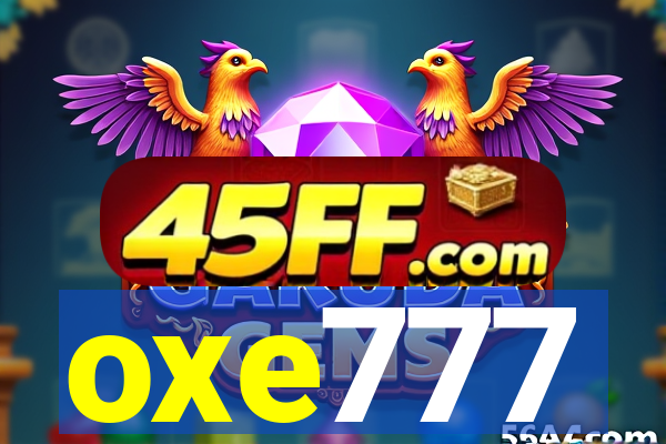 oxe777