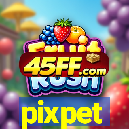pixpet