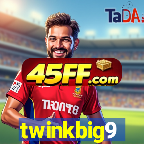 twinkbig9