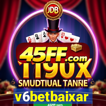 v6betbaixar