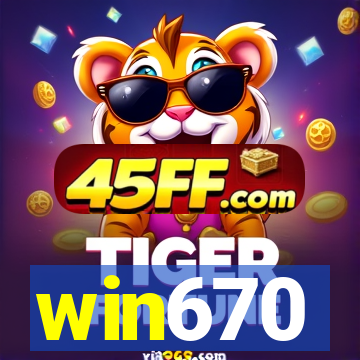 win670