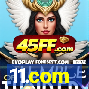 11.com