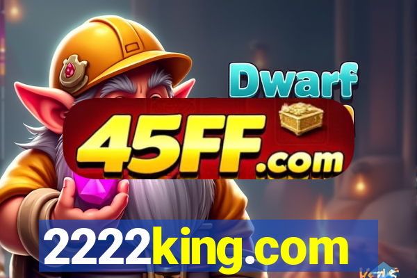 2222king.com