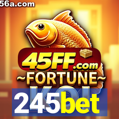 245bet