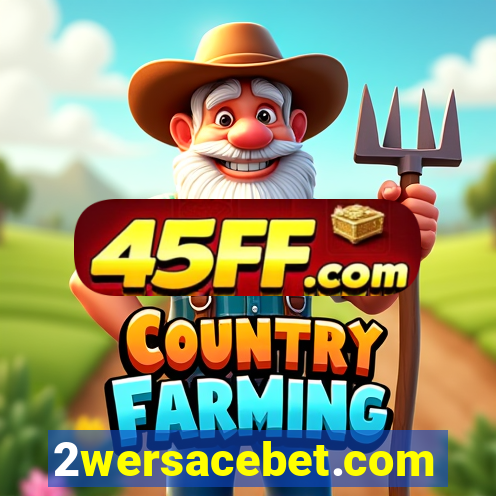 2wersacebet.com