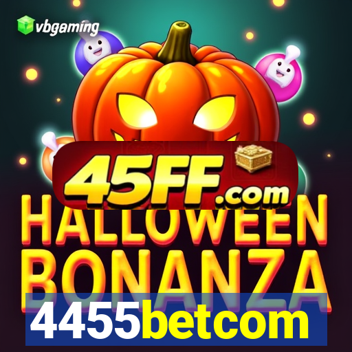 4455betcom