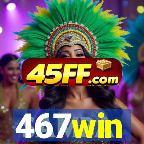 467win