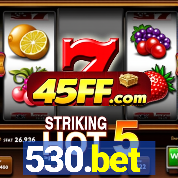 530.bet