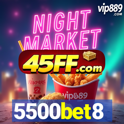 5500bet8