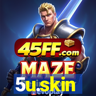 5u.skin