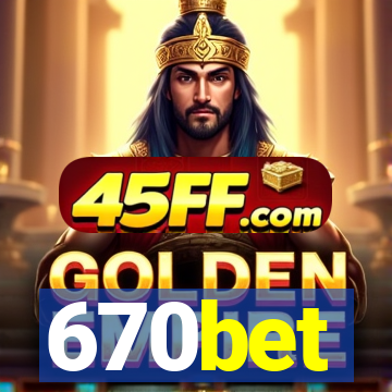 670bet