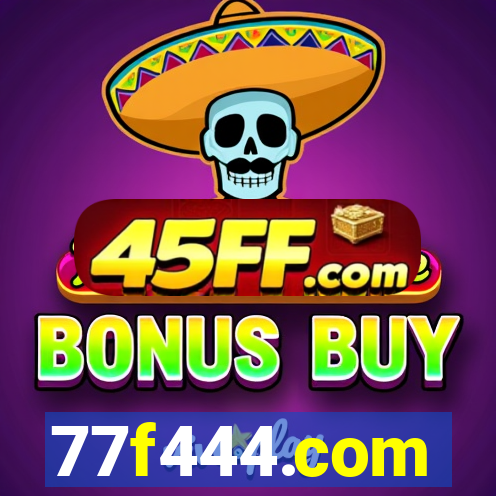 77f444.com