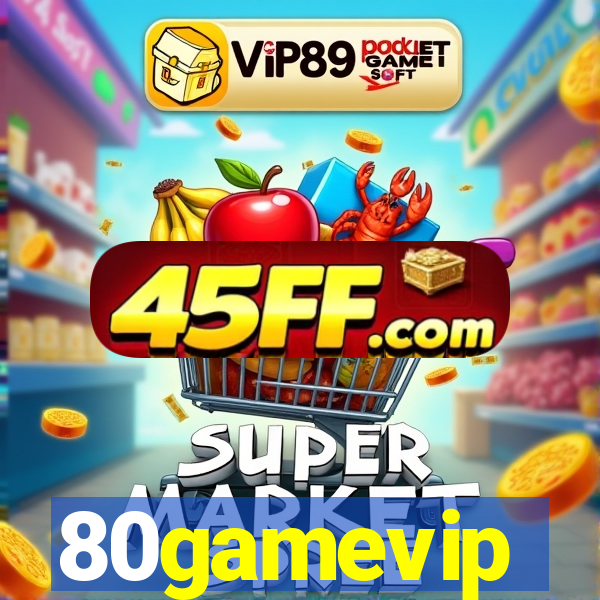 80gamevip
