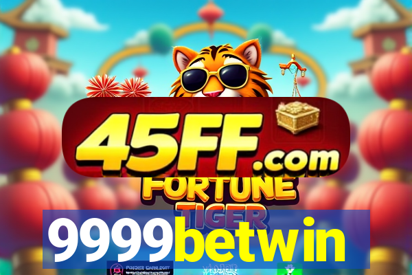 9999betwin