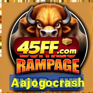 Aajogocrash