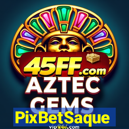 PixBetSaque