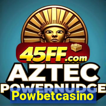 Powbetcasino