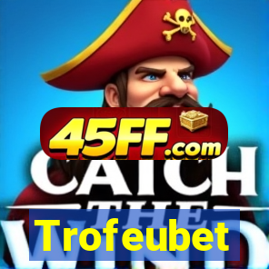 Trofeubet
