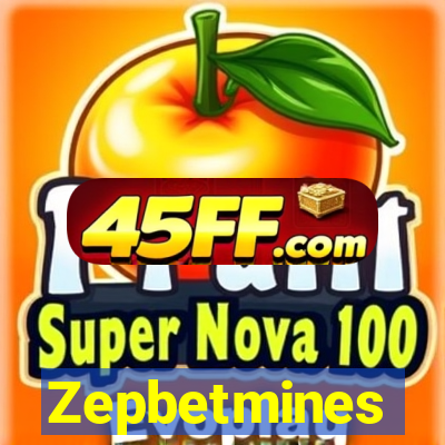 Zepbetmines