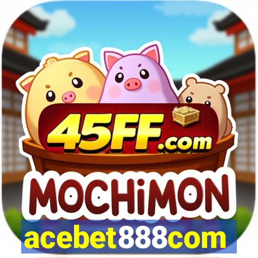 acebet888com