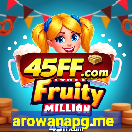 arowanapg.me