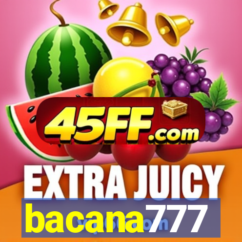 bacana777
