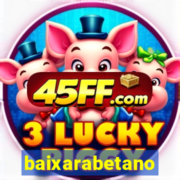 baixarabetano