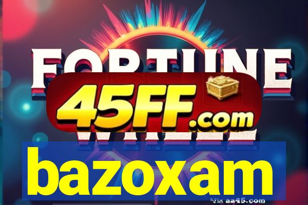 bazoxam