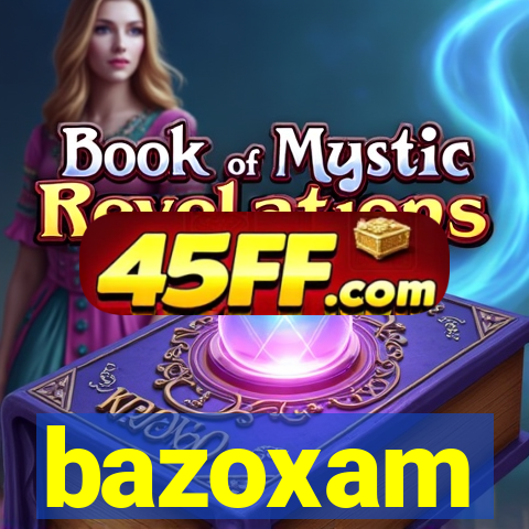 bazoxam