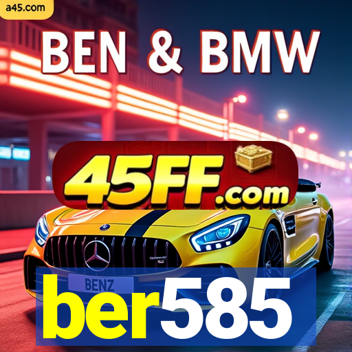 ber585