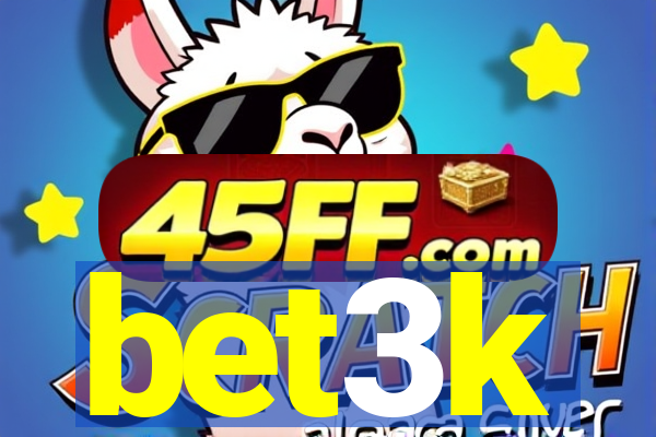 bet3k