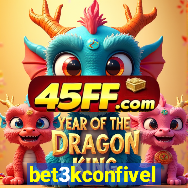 bet3kconfivel