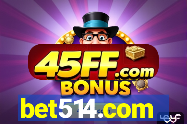 bet514.com