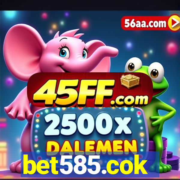 bet585.cok